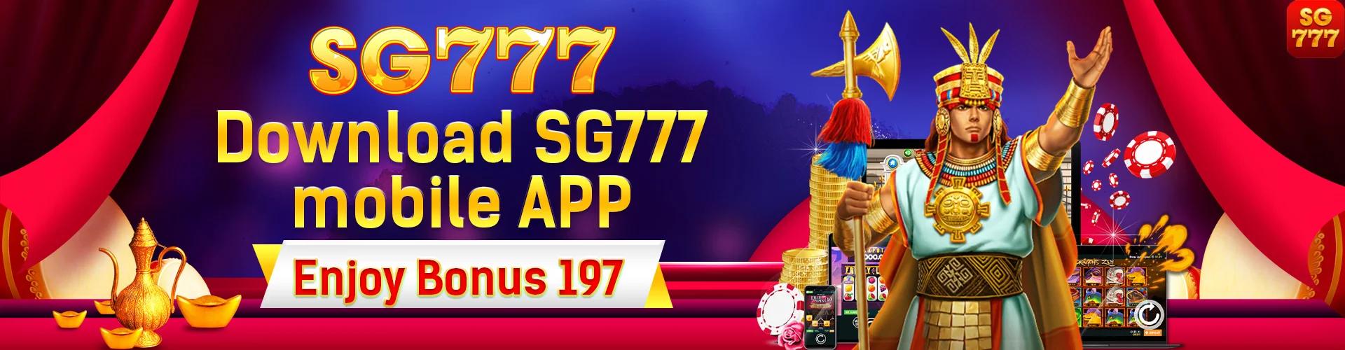 Download SG777 mobile APP and enjoy 197₱