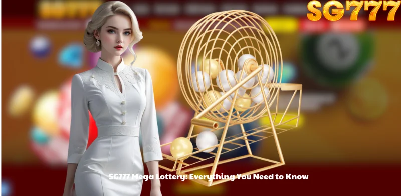 SG777 Mega Lottery: Everything You Need to Know