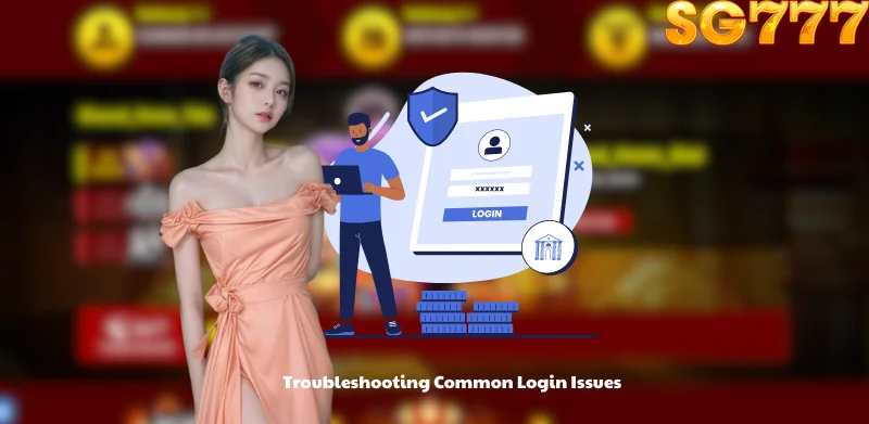 Troubleshooting Common Login Issues