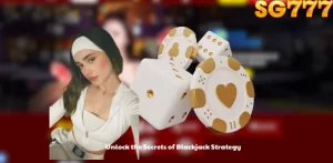 Unlock the Secrets of Blackjack Strategy